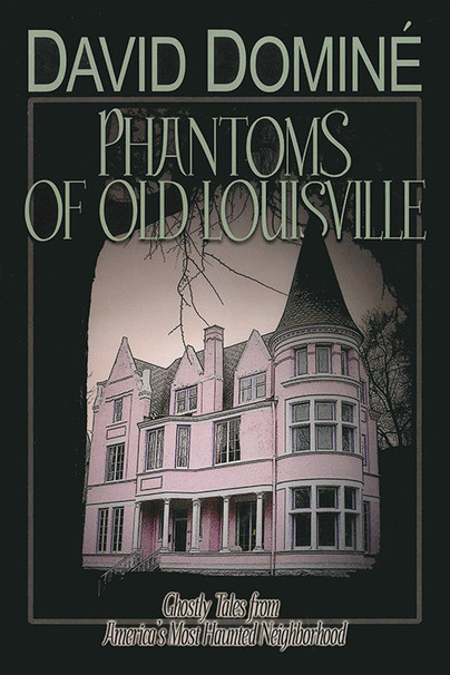 Phantoms of Old Louisville