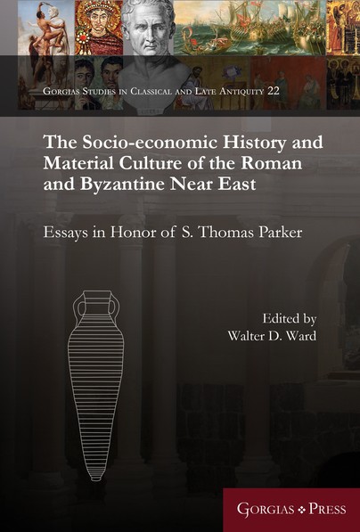 The Socio-economic History and Material Culture of the Roman and Byzantine Near East