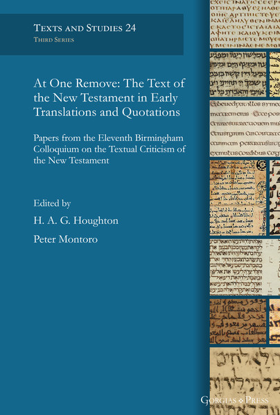 At One Remove: The Text of the New Testament in Early Translations and Quotations