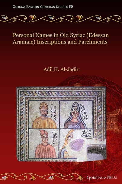 Personal Names in Old Syriac (Edessan Aramaic) Inscriptions and Parchments