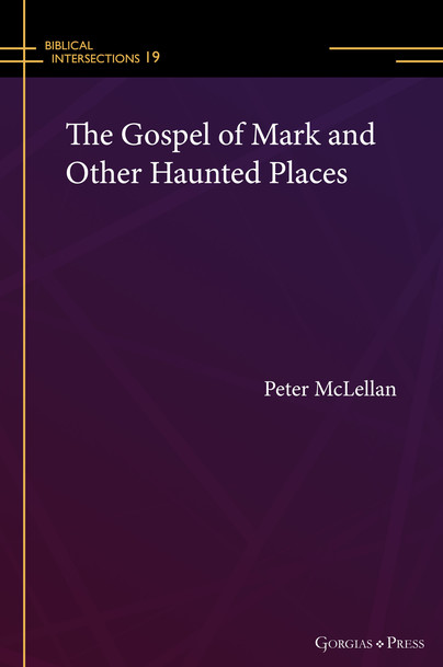 The Gospel of Mark and Other Haunted Places