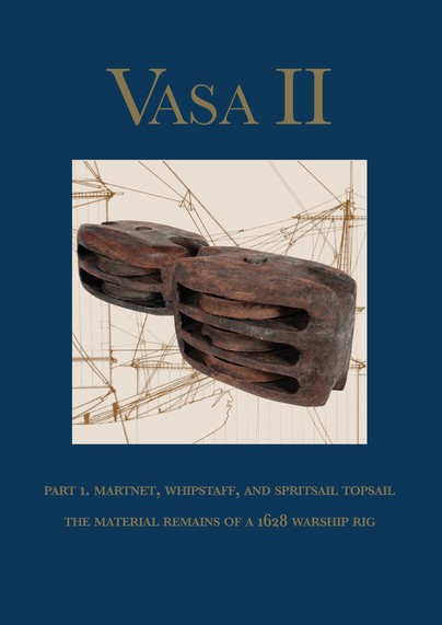 Vasa II - Rigging and Sailing a Swedish Warship of 1628 Cover