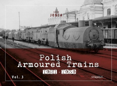 Polish Armoured Trains 1921-1939 vol. 3 Cover