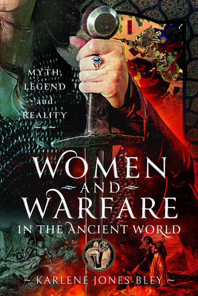 Women and Warfare in the Ancient World