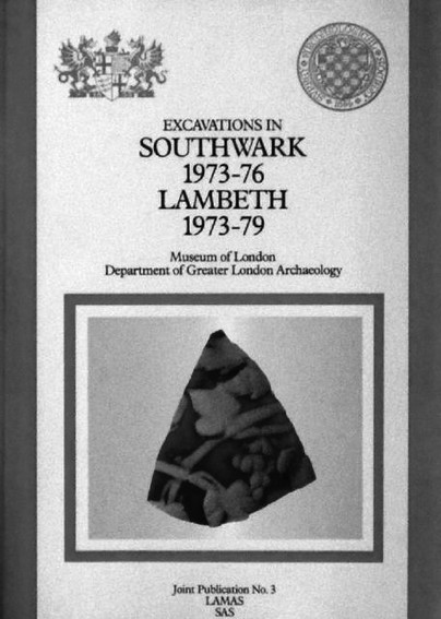 Excavations in Southwark 1973-76, Lambeth 1973-79