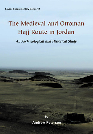 The Medieval and Ottoman Hajj Route in Jordan