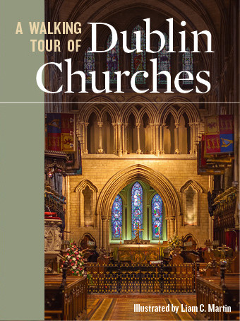 A Walking Tour of Dublin Churches