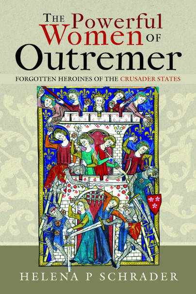 The Powerful Women of Outremer