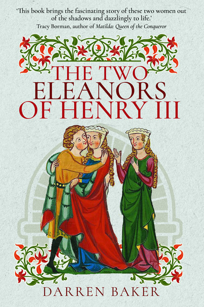 The Two Eleanors of Henry III