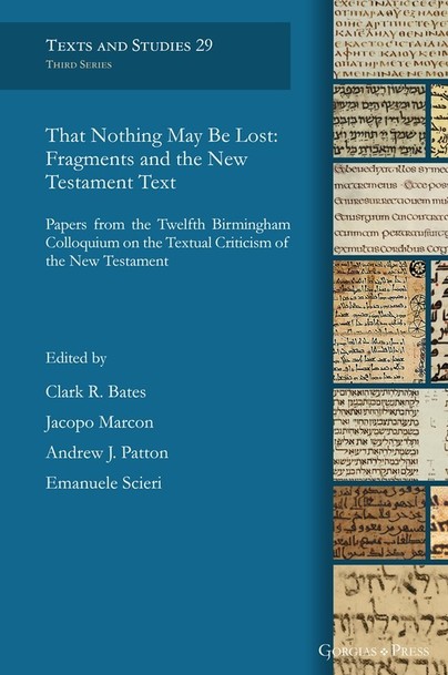That Nothing May Be Lost: Fragments and the New Testament Text Cover