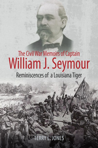 The Civil War Memoirs of Captain William J. Seymour Cover