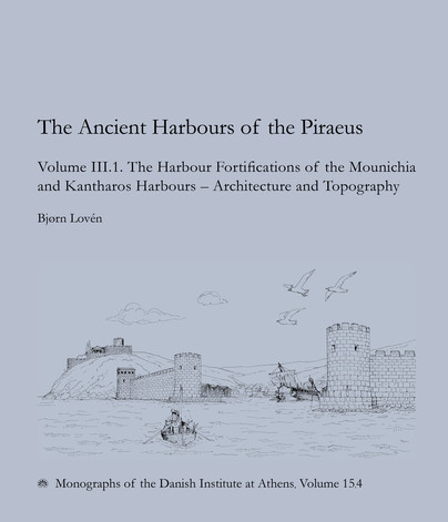 The Ancient Harbours of the Piraeus, Volume III. 1–2 Cover