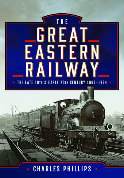 The Great Eastern Railway, The Late 19th and Early 20th Century, 1862–1924