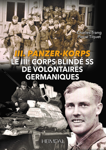 Le Troisième Corps Blindé Ss De Volontaires Germaniques