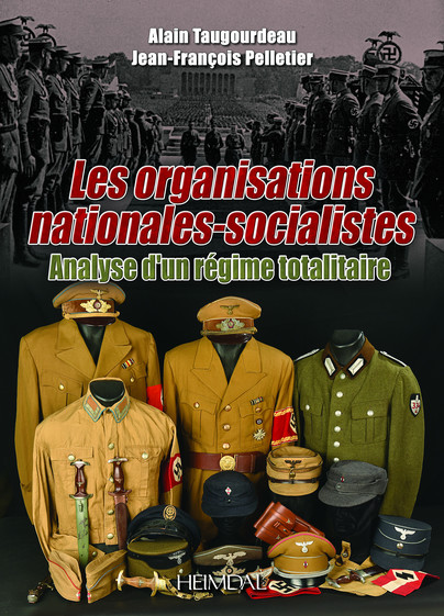 Les Organisations Nationales-Socialistes, 1920-1945, Analyse d’un Régime Totalitaire Cover