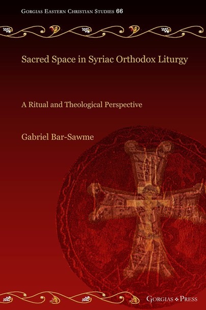 Sacred Space in Syriac Orthodox Liturgy Cover