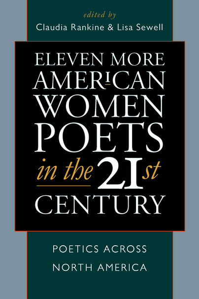 Eleven More American Women Poets in the 21st Century