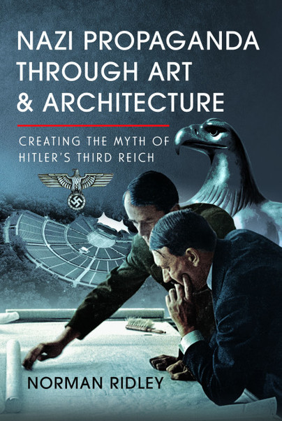 Nazi Propaganda Through Art and Architecture