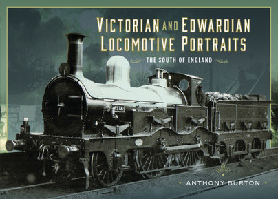 Victorian and Edwardian Locomotive Portraits - The South of England