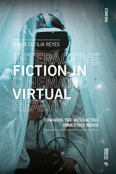 Interactive Fiction in Cinematic Virtual Reality Cover