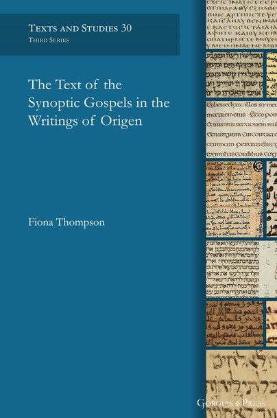 The Text of the Synoptic Gospels in the Writings of Origen Cover