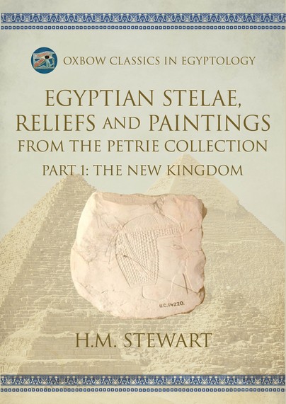 Egyptian Stelae, Reliefs and Paintings from the Petrie Collection Cover