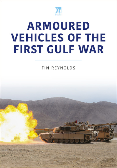Armoured Vehicles of the First Gulf War