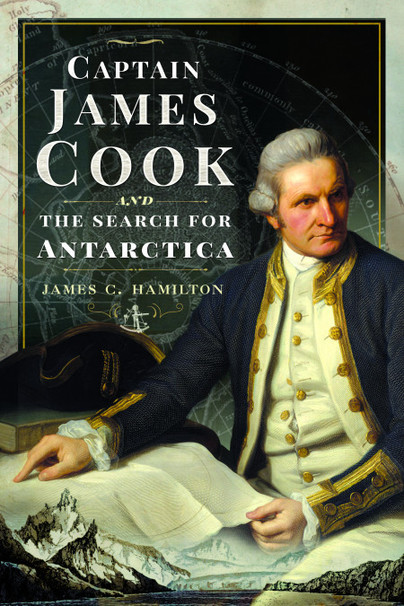 Captain James Cook and the Search for Antarctica