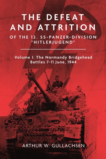 The Defeat and Attrition of the 12. SS-Panzerdivision 'Hitlerjugend' Cover