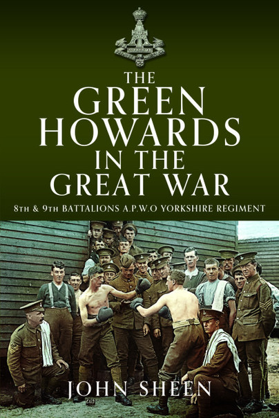 The Green Howards in the Great War
