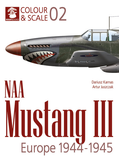 Colour & Scale 02. NAA Mustang III. Europe 1944-1945 Cover