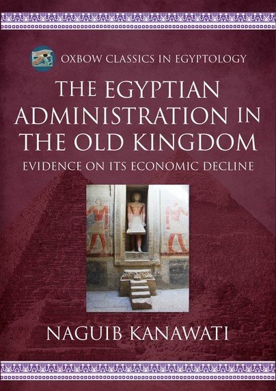 The Egyptian Administration in the Old Kingdom Cover
