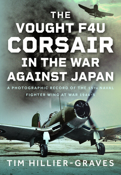 The Vought F4U Corsair in The War Against Japan