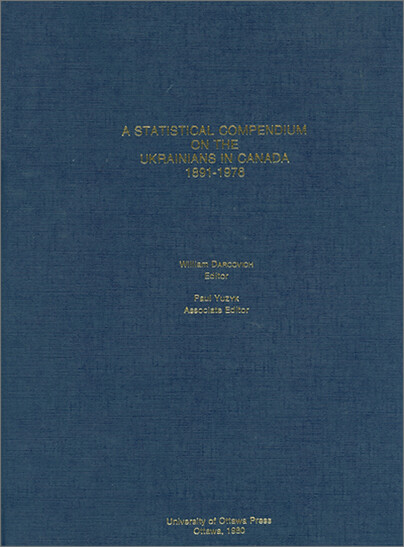 A Statistical Compendium on the Ukrainians in Canada