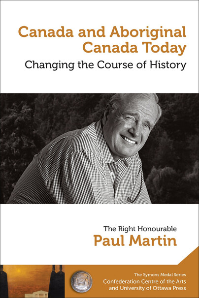 Paul Martin : Canada and Aboriginal Canada Today - Le Canada et le Canada autochtone aujourd’hui