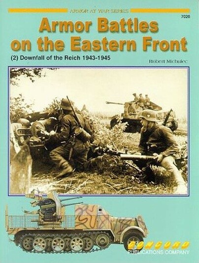 7019 Armor Battles On Eastern Front: (1) The German High Tide 1941-1942