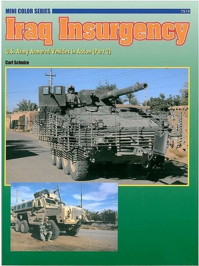 7519: Iraq Insurgency - Us Army Armoured Vehicles In Combat (2)