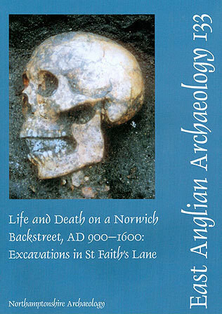 EAA 133: Life and Death on a Norwich Backstreet AD 900-1600