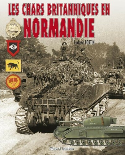 Les Chars Britanniques En Normandie (French edition)