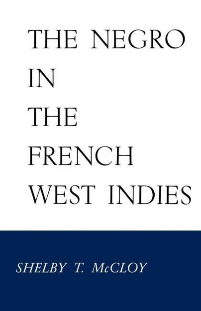 The Negro in the French West Indies