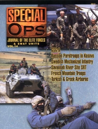 Special Ops: Journal of Elite Forces and Swat Units
