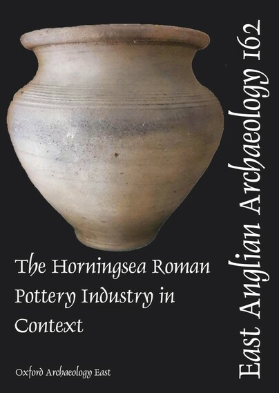 EAA 162 The Horningsea Roman Pottery Industry in Context