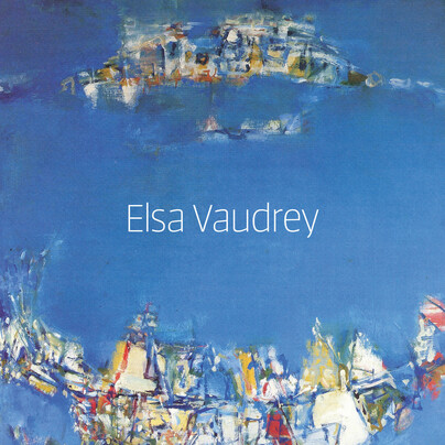 Elsa Vaudrey: Life and Painting