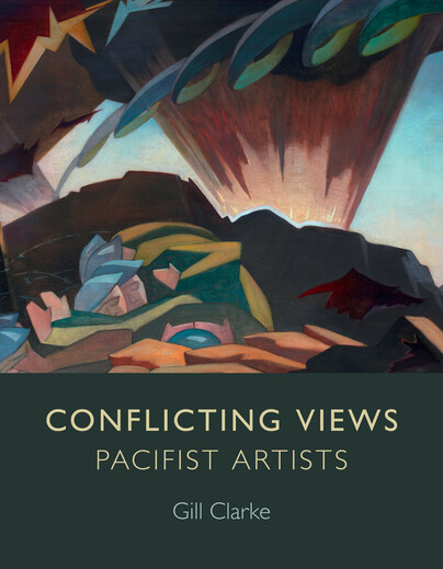 Conflicting Views: Pacifist Artists