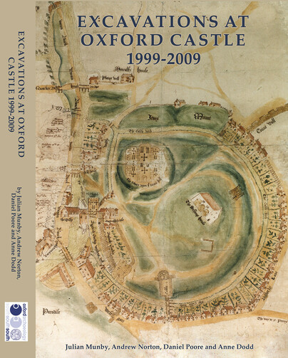 Excavations at Oxford Castle 1999-2009