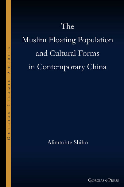 The Muslim Floating Population and Cultural Forms in Contemporary China