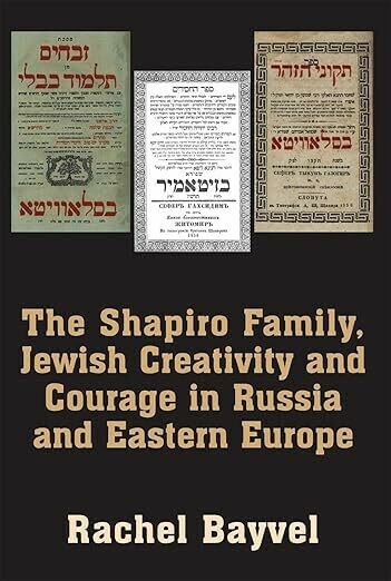 The Shapiro Family, Jewish Creativity and Courage in Russia and Eastern Europe Cover