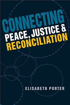 Connecting Peace, Justice & Reconciliation Cover