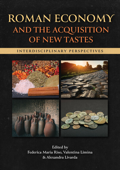 Roman Economy and the Acquisition of New Tastes Cover