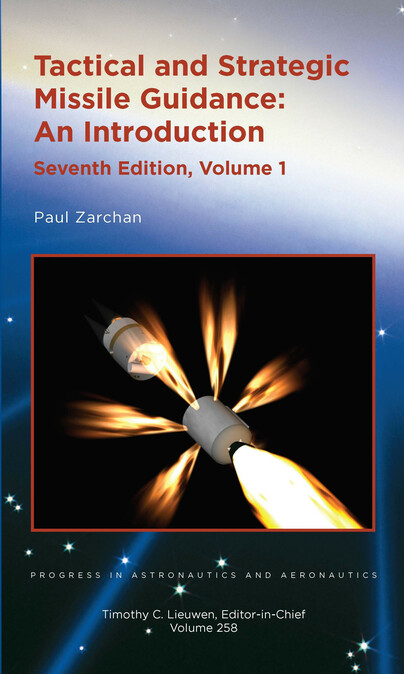 Tactical and Strategic Missile Guidance, Volumes 1 & 2